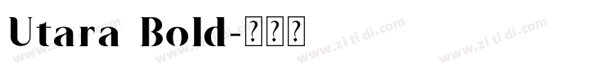 Utara Bold字体转换